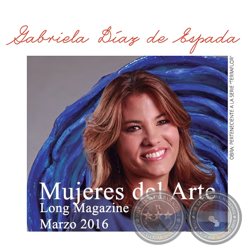 Gabriela Daz de Espada - Mujeres del Arte - Long Magazine - Marzo 2016